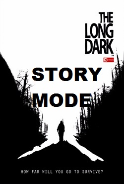 The Long Dark Story Mode